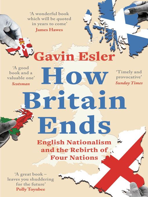 Title details for How Britain Ends by Gavin Esler - Available